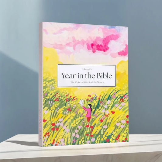 A Beautiful Year In The Bible A 52 Week Bible Study for Women Women Bible Study Guide for Spiritual Exploration Growth & Worship