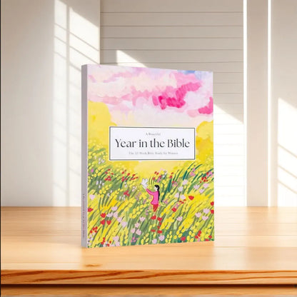 A Beautiful Year In The Bible A 52 Week Bible Study for Women Women Bible Study Guide for Spiritual Exploration Growth & Worship