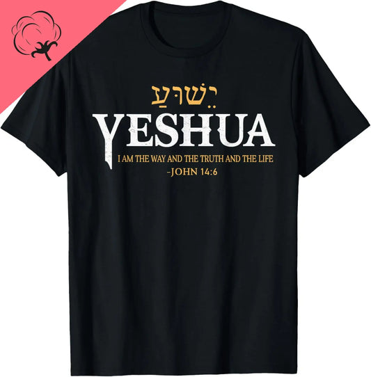 Yeshua Hebrew Name Jesus The Way Truth Life Christian Bible T-Shirt Cotton Custom Printed Graphic T Shirts Camiseta